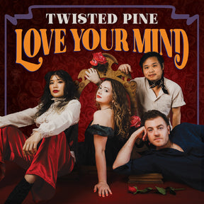 Twisted Pine - Love Your Mind [Vinyl]