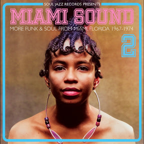 Soul Jazz Records presents - Miami Sound 2 – More Funk & Soul From Miami, Florida 1967-74 [CD]