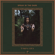 Tara Lily - Speak In The Dark [Vinyl]