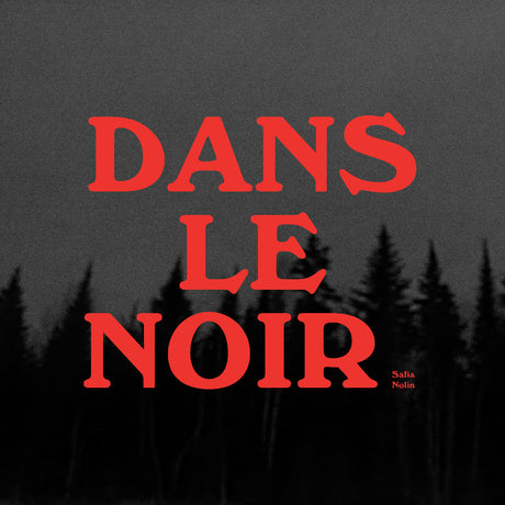 Safia Nolin - Dans le noir (WHITE VINYL) [Vinyl]
