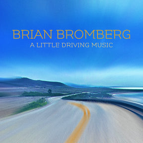 Brian Bromberg - A Little Driving Music [CD]