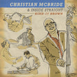 McBride, Christian and Inside Straight - Kind of Brown [Vinyl]