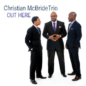 McBride, Christian Trio - Out Here [Vinyl]