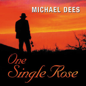 Michael Dees - One Single Rose [CD]
