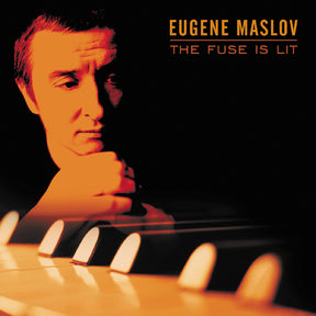 Eugene Maslov - The Fuse Is Lit [CD]