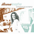 IIona Knopfler - Some Kind of Wonderful [CD]