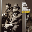 Allen, Carl and Rodney Whitaker - Get Ready [CD]