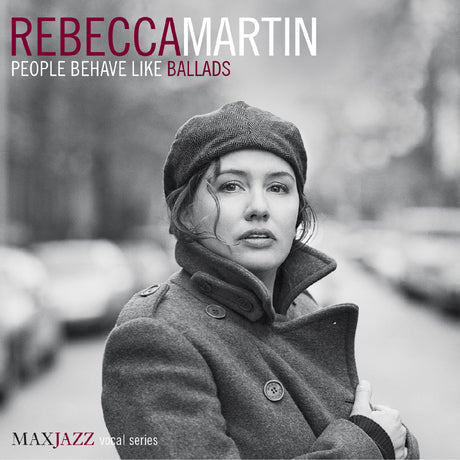 Rebecca Martin - People Behave Like Ballads [CD]