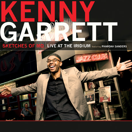 Garrett, Kenny feat. Pharaoh Sanders - Sketches of MD - Live at the Iridium [CD]