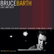 Bruce Barth - East and West [CD]