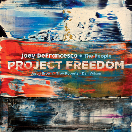 Joey DeFrancesco - Project Freedom [CD]