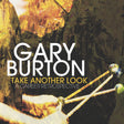 GARY BURTON - Take Another Look: A Career Retrospective [Vinyl]