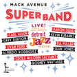 Mack Avenue SuperBand - Live from the Detroit Jazz Festival - 2012 [CD]