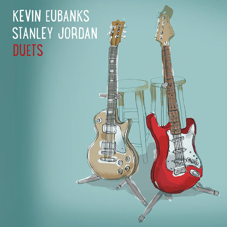 Eubanks, Kevin and Stanley Jordan - Duets [CD]