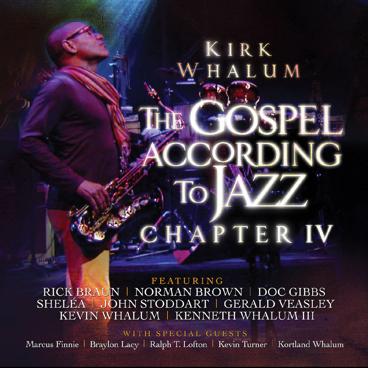 Kirk Whalum - The Gospel According to Jazz - Chapter IV [CD]