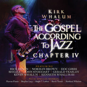 Kirk Whalum - The Gospel According to Jazz - Chapter IV [CD]
