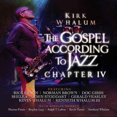 Kirk Whalum - The Gospel According to Jazz - Chapter IV [CD]