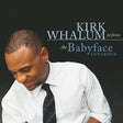 Kirk Whalum - Performs the Babyface Songbook [CD]
