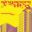 Subsonic Eye - Singapore Dreaming (PURPLE TINT CASSETTE) [Cassette]