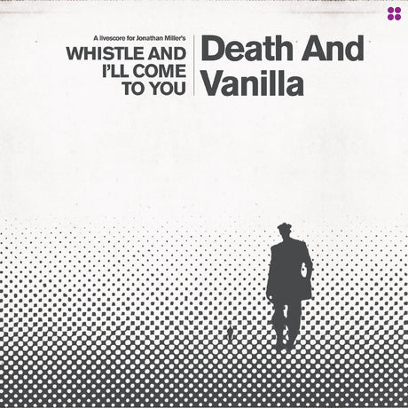 Death And Vanilla - Whistle and I'll Come to You (Reimagined Score) (INDIE EXCLUSIVE, WHITE VINYL) [Vinyl]