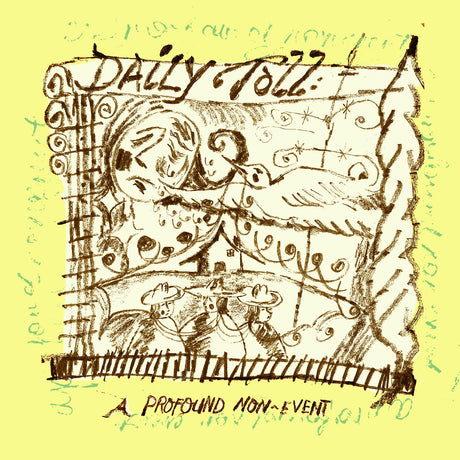 Daily Toll - A Profound Non-Event (INDIE EXCLUSIVE) [Vinyl]