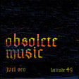 Obsolete Music [CD]