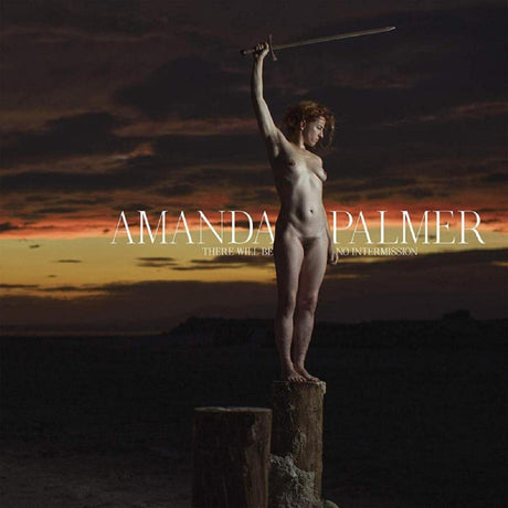 Amanda Palmer - There Will Be No Intermission [Vinyl]
