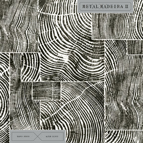 Bosco, Marco x Alter Disco - Metalmadeira II [Vinyl]