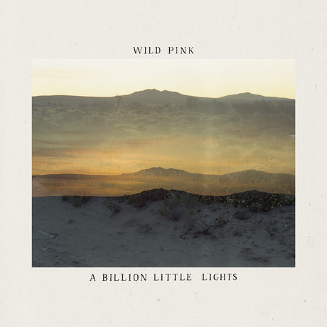 Wild Pink - A Billion Little Lights (BLUE JAY VINYL) [Vinyl]