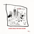 Audio Drag For Ego Slobs [Vinyl]