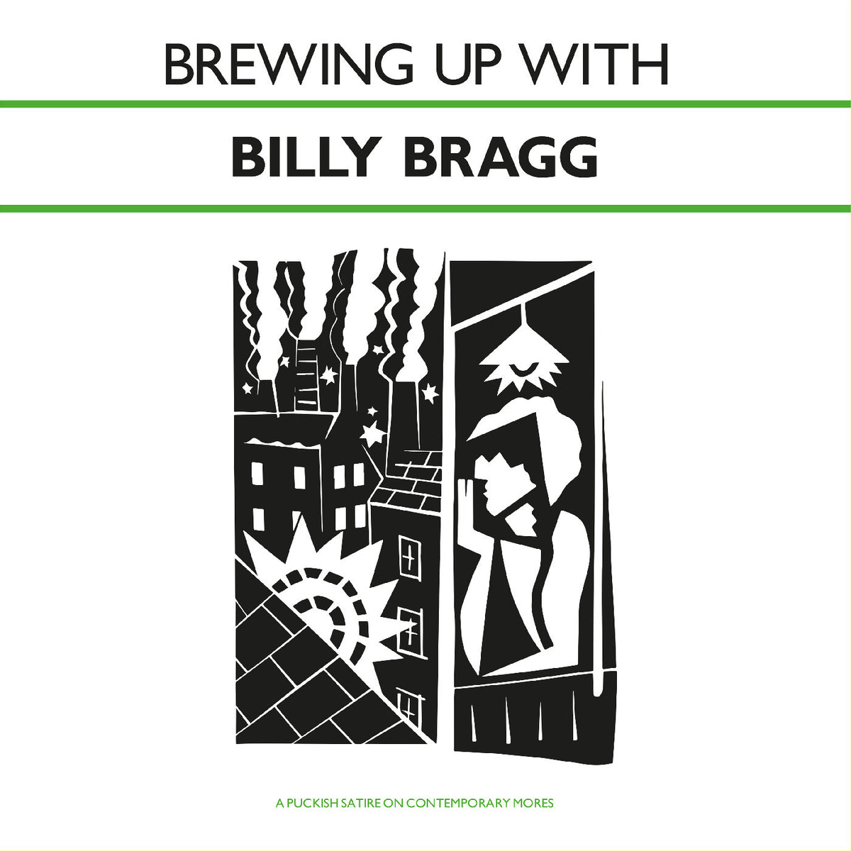 Billy Bragg - Brewing Up With Billy Bragg [CD]