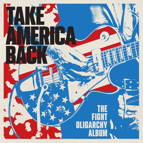 Take America Back: The Fight Oligarchy Album (TRANS RED/TRANS BLUE VINYL) [Vinyl]
