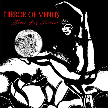 Mirror of Venus - Never Say Forever [Vinyl]