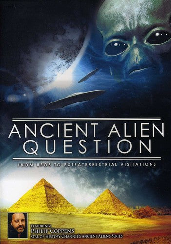 Ancient Alien Question: From Ufo's To Extraterrest - Ancient Alien Question: From Ufo's To Extraterrest - DVD