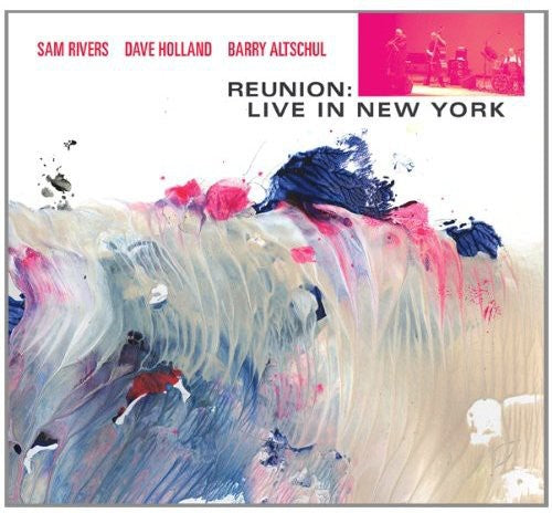 Sam Rivers - Reunion: Live in New York [2 CD]