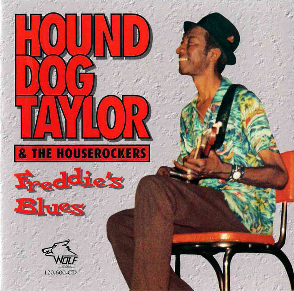 Hound Taylor Dog & The Hous - Freddy's Blues [CD]