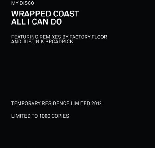 the album cover for My Disco - Wrapped Coast / All I Can Do
