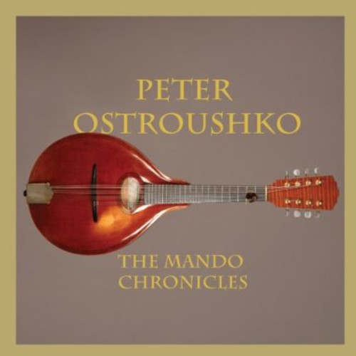 Peter Ostroushko - Mando Chronicles [3 CD]