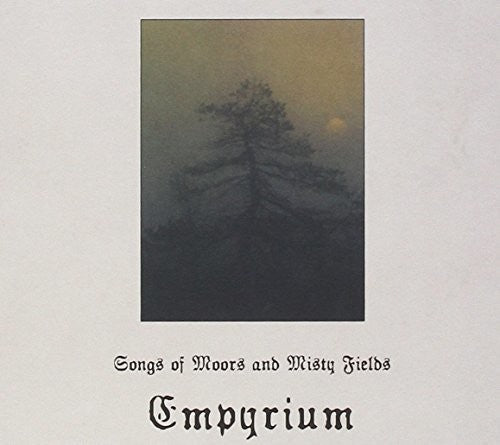 Empyrium - Songs Of Moors and Misty Fields [CD]