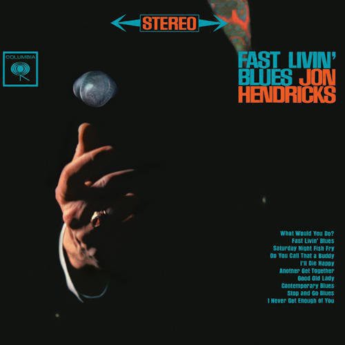 the album cover for Jon Hendricks - Fast Livin' Blues