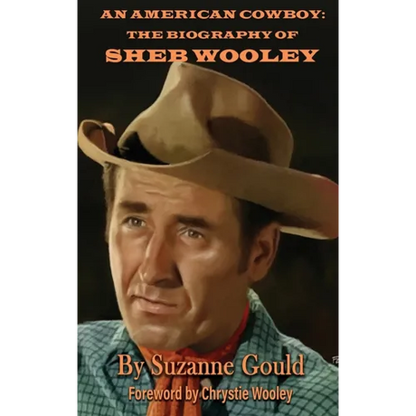 An American Cowboy (hardback): The Biography of Sheb Wooley - Hardcover