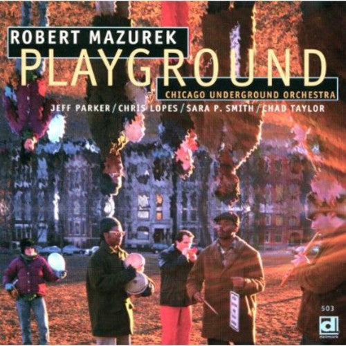 Chicago Underground Orchestra - Playground [CD]