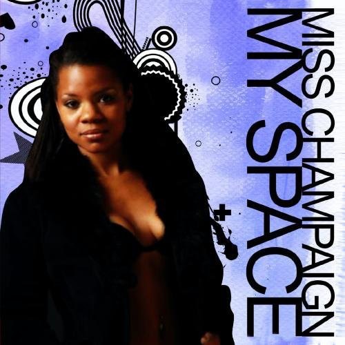 Miss Champaign - My Space - Music CD Single