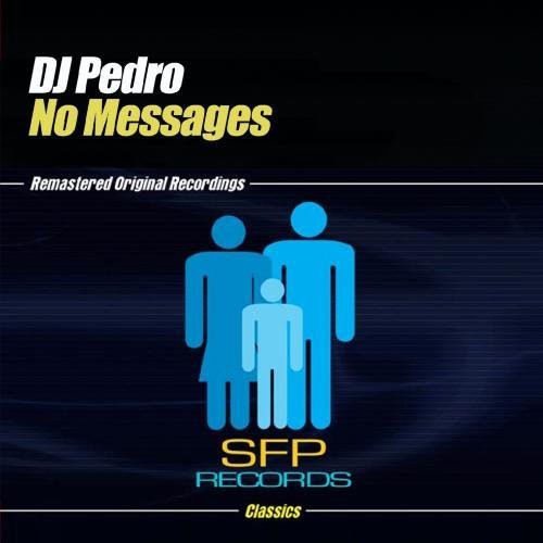 Dj Pedro - No Messages - Music CD Single