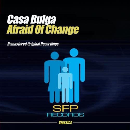 Casa Bulga - Afraid Of Change - Music CD Single