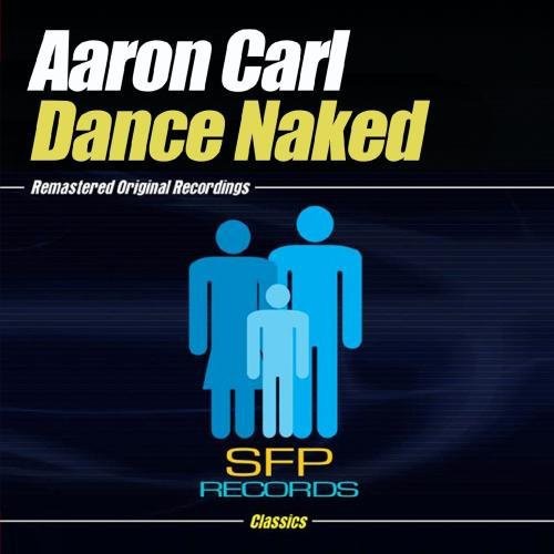 Carl,aaron - Dance Naked - Music CD Single