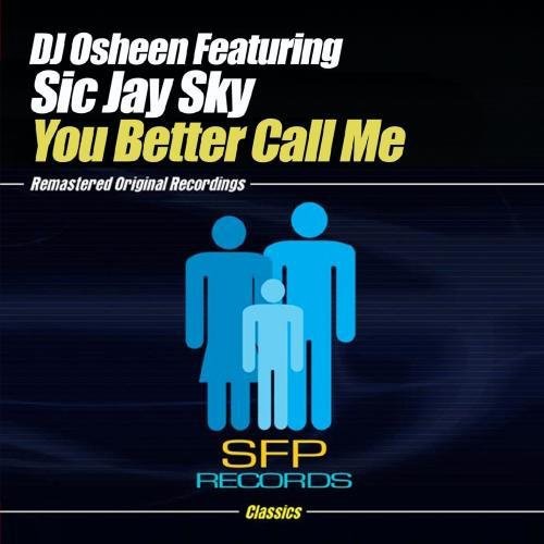 Dj Osheen - You Better Call Me - Music CD Single