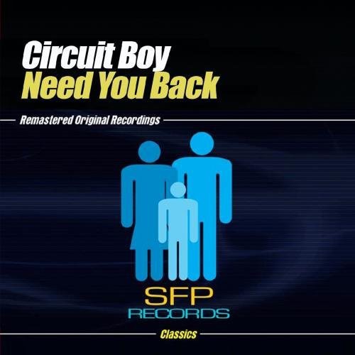 Circuit Boy - Need You Back - Music CD Single