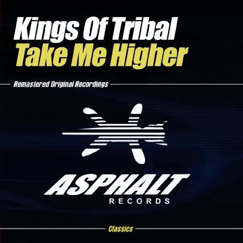 Kings Of Tribal - Take Me Higher - Music CD Single