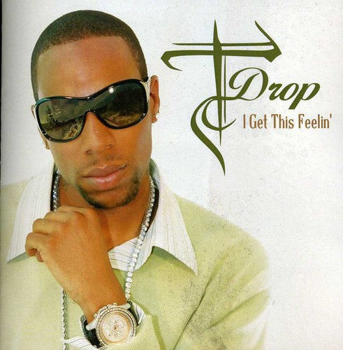 T-drop - I Get This Feelin' - Music CD Single